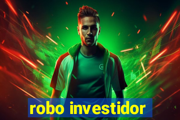 robo investidor